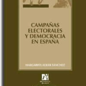 CAMPAÑAS ELECTORALES Y DEMOCRACIA EN ESPAÑA