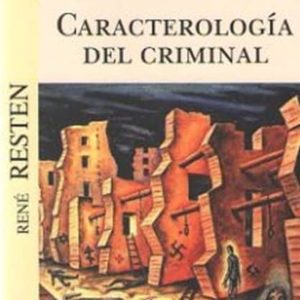 CARACTEROLOGIA DEL CRIMINAL