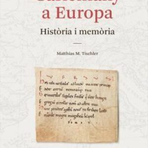 CARLEMANY A EUROPA
				 (edición en catalán)