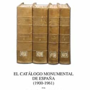 CATALOGO MONUMENTAL DE ESPAÑA (1900-1961)
