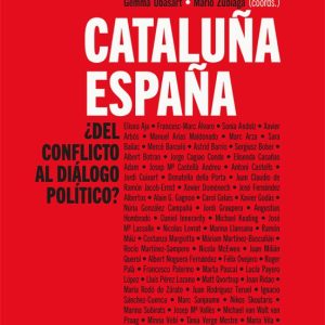 CATALUÑA-ESPAÑA: ¿DEL CONFLICTO AL DIALOGO POLITICO?