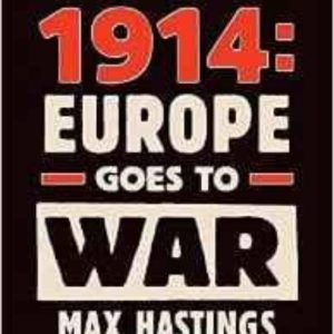 CATASTROPHE 1914: EUROPE GOES TO WAR
				 (edición en inglés)