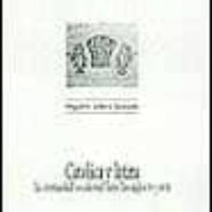 CATOLICA Y LATINA. LA CRISTIANDAD OCCIDENTAL ENTRE LOS SIGLOS IV Y XVII