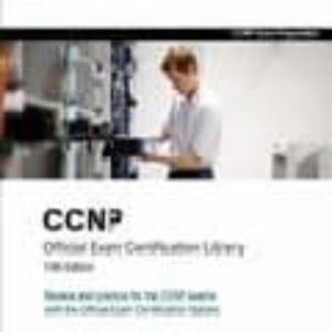CCNP OFFICIAL EXAM CERTIFICATION LIBRARY (5TH EDITION) (OFFICIAL EXAM CERTIFICATION)(INCLUYE CD-ROM)
				 (edición en inglés)