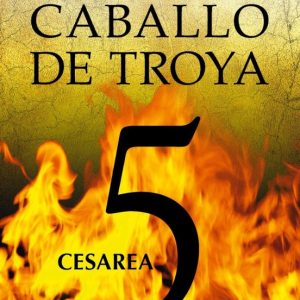 CESAREA (CABALLO DE TROYA 5)