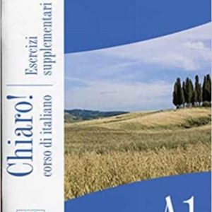 CHIARO! A1 (LIBRO ESERCIZI SUPPLEMENTARI + CD  AUDIO ESERCIZI)
				 (edición en italiano)