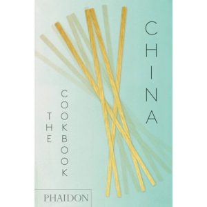 CHINA: THE COOKBOOK: THE DEFINITIVE COOKBOOK BIBLE OF THE WORLD S MOST POPULAR AND OLDEST CUISINE
				 (edición en inglés)