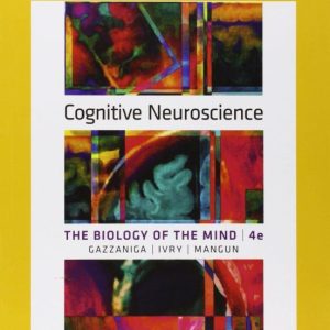 COGNITIVE NEUROSCIENCE: THE BIOLOGY OF THE MIND (4TH ED.)
				 (edición en inglés)