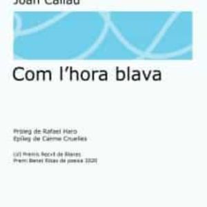 COM L HORA BLAVA
				 (edición en catalán)