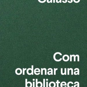 COM ORDENAR UNA BIBLIOTECA
				 (edición en catalán)