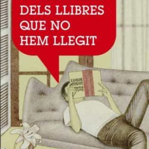 COM PARLAR DELS LLIBRES QUE NO HEM LLEGIT
				 (edición en catalán)