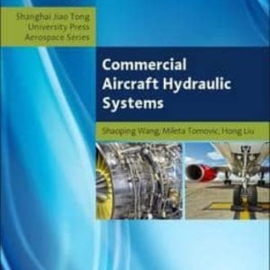COMMERCIAL AIRCRAFT HYDRAULIC SYSTEMS: SHANGHAI JIAO TONG
				 (edición en inglés)