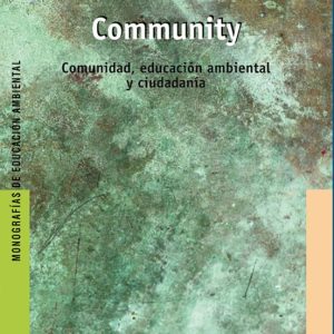 COMMUNITY: COMUNIDAD, EDUCACION AMBIENTAL Y CIUDADANIA