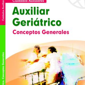 CONCEPTOS GENERALES PARA AUXILIARES GERIATRICOS