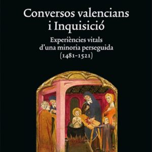 CONVERSOS VALENCIANS I INQUISICIÓ
				 (edición en catalán)