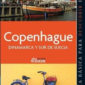 COPENHAGUE, DINAMARCA Y SUR DE SUECIA 2011 (GUIAS ECOS)