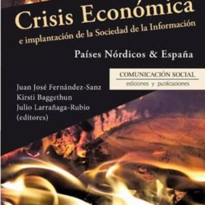 CRISIS ECONOMICA E IMPLANTACION DE LA SOCIEDAD DE LA INFORMACION