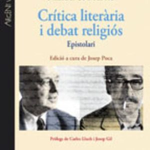 CRITICA LITERARIA I DEBAT RELIGIOS
				 (edición en catalán)