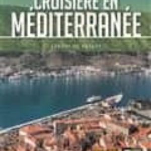 CROISIERE MEDITERRANEE 2017 CARNET PETIT
				 (edición en francés)