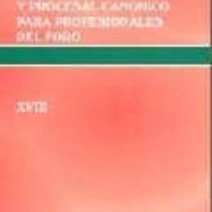CURSO DE DERECHO MATRIMONIAL Y PROCESAL CANONICO XVIII