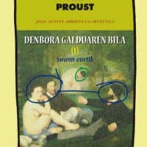 DENBORA GALDUAREN BILA I: SWANN-ENETIK
				 (edición en euskera)