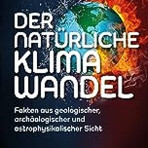 DER NATÜRLICHE KLIMAWANDEL
				 (edición en alemán)