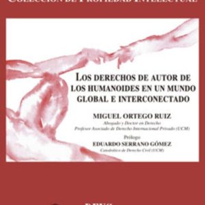 DERECHOS DE AUTOR DE LOS HUMANOIDES EN UN MUNDO GLOBAL E INTERCONECTADO