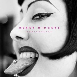 DEREK RIDGERS: PHOTOGRAPHS
				 (edición en inglés)