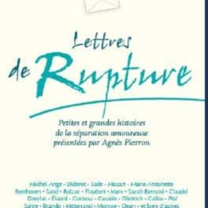 DES LETTRES DE RUPTURE
				 (edición en francés)