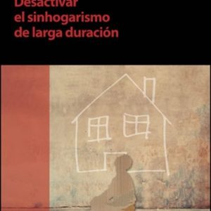 DESACTIVAR EL SINHOGARISMO DE LARGA DURACIÓN