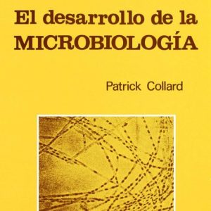 DESARROLLO DE LA MICROBIOLOGIA