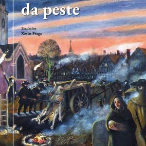 DIARIO DO ANO DA PESTE
				 (edición en gallego)