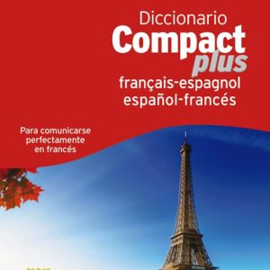 DICCIONARIO COMPACT PLUS ESPAÑOL-FRANCÉS-FRANCÉS-ESPAÑOL (2ª ED.)