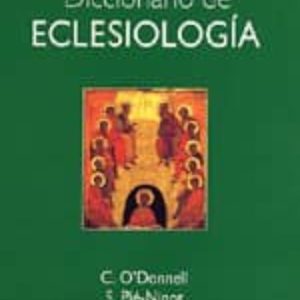DICCIONARIO DE ECLESIOLOGIA
