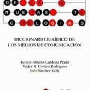DICCIONARIO JURIDICO DE LOS MEDIOS DE COMUNICACION