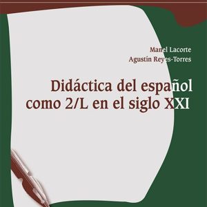 DIDACTICA DEL ESPAÑOL COMO 2/L EN EL SIGLO XXI