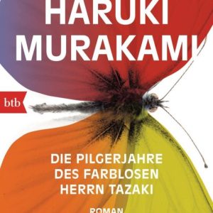 DIE PILGERJAHRE DES FARBLOSEN HERRN TAZAKI
				 (edición en alemán)
