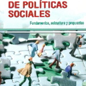 DISEÑO DE POLITICAS SOCIALES: FUNDAMENTOS, ESTRUCTURA Y PROPUESTAS