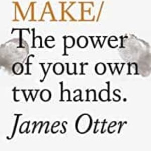 DO MAKE: THE POWER OF YOUR OWN TWO HANDS
				 (edición en inglés)