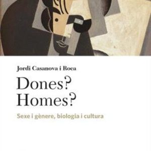 DONES? HOMES?
				 (edición en catalán)