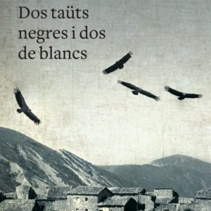 DOS TAUTS NEGRES I DOS DE BLANCS
				 (edición en catalán)