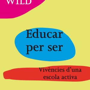 EDUCAR PER SER
				 (edición en catalán)