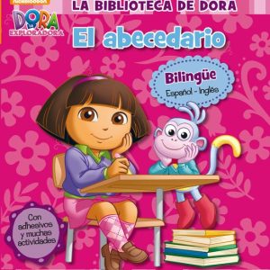 EL ABECEDARIO. DORA LA EXPLORADORA (EDICION BILINGÜE ESPAÑOL / INGLES)