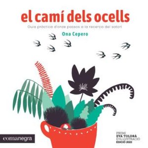 EL CAMÍ DELS OCELLS
				 (edición en catalán)