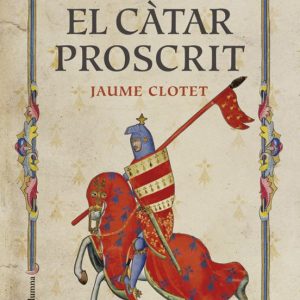 EL CÀTAR PROSCRIT (PREMI NÈSTOR LUJÁN 2016)
				 (edición en catalán)