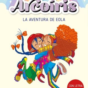 EL CLUB ARCOIRIS 2: LA AVENTURA DE EOLA
