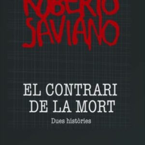 EL CONTRARI DE LA MORT: DUES HISTORIES
				 (edición en catalán)