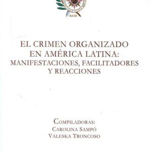 EL CRIMEN ORGANIZADO EN AMERICA LATINA