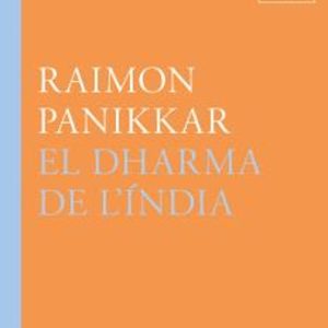 EL DHARMA DE L ÍNDIA
				 (edición en catalán)