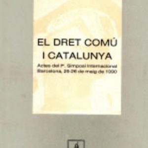 EL DRET COMU I CATALUNYA (I SIMPOSI)
				 (edición en catalán)